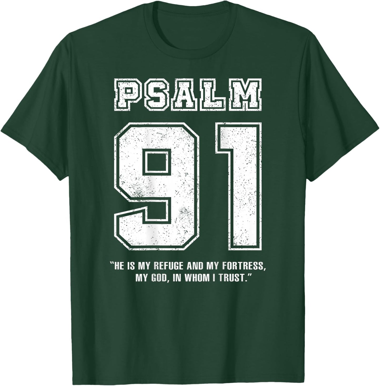 Psalm 91 Jersey Look Bible Verse (Back Only Print) Christian T-Shirt - T-Shirt | Forest