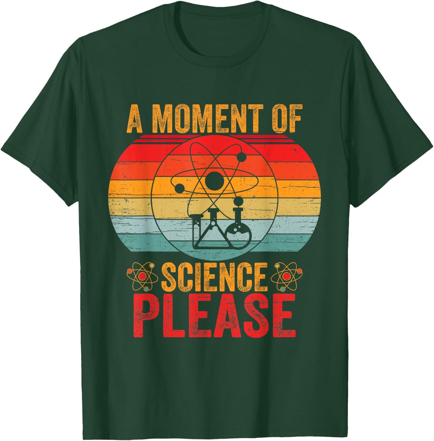 Retro Vintage A Moment Of Science Please Funny Science Nerd T-Shirt - T-Shirt | Forest