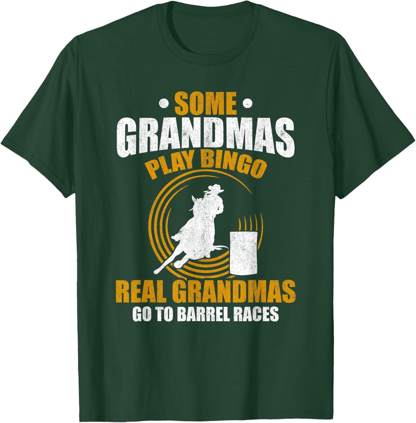 Rodeo Barrel Racer Grandmother Horse Grandma Barrel Racing T-Shirt - T-Shirt | Forest