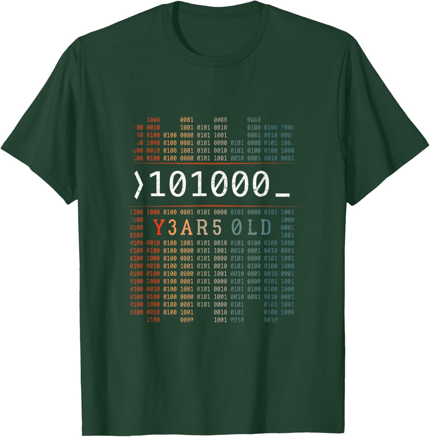 I'm 101000 Years Old Binary Code 40th Birthday Computer Nerd T-Shirt - T-Shirt | Forest