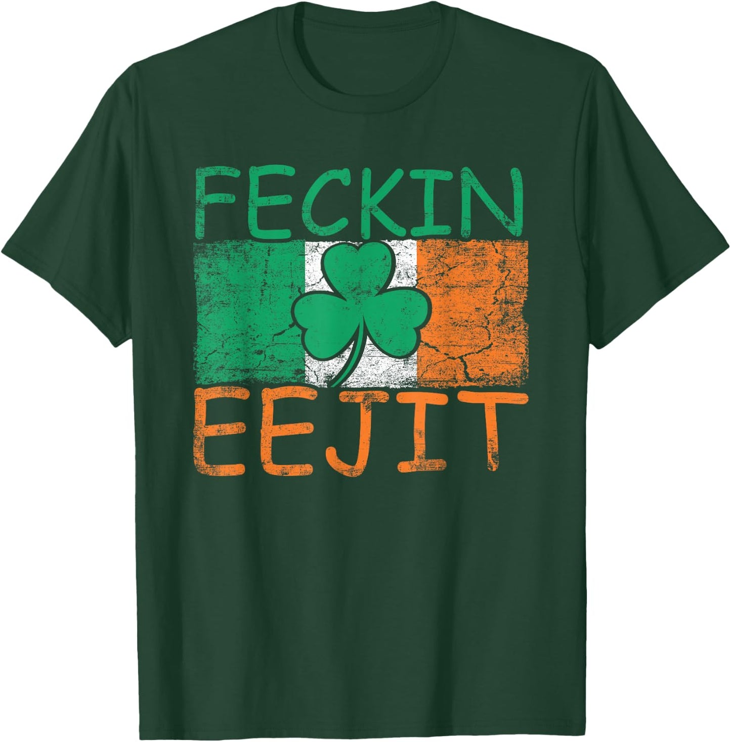Feckin Eejit Ireland Irish Slang Flag Funny Ireland T-Shirt - T-Shirt | Forest