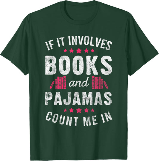 Book and Pajama Count Me in Gift Bookworm Pajama Party T-Shirt - T-Shirt | Forest