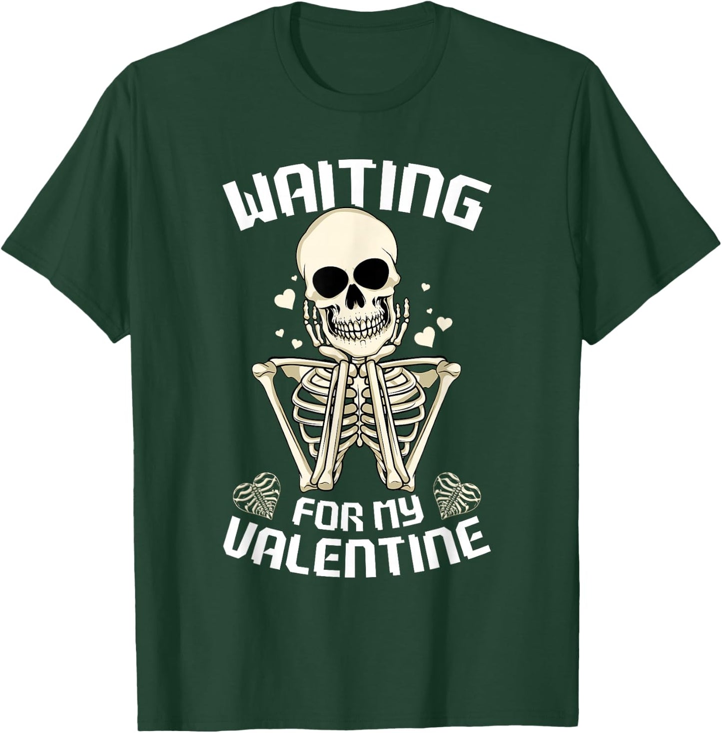 Skeleton Waiting Valentines Day Hearts Day Happy Valentines T-Shirt - T-Shirt | Forest
