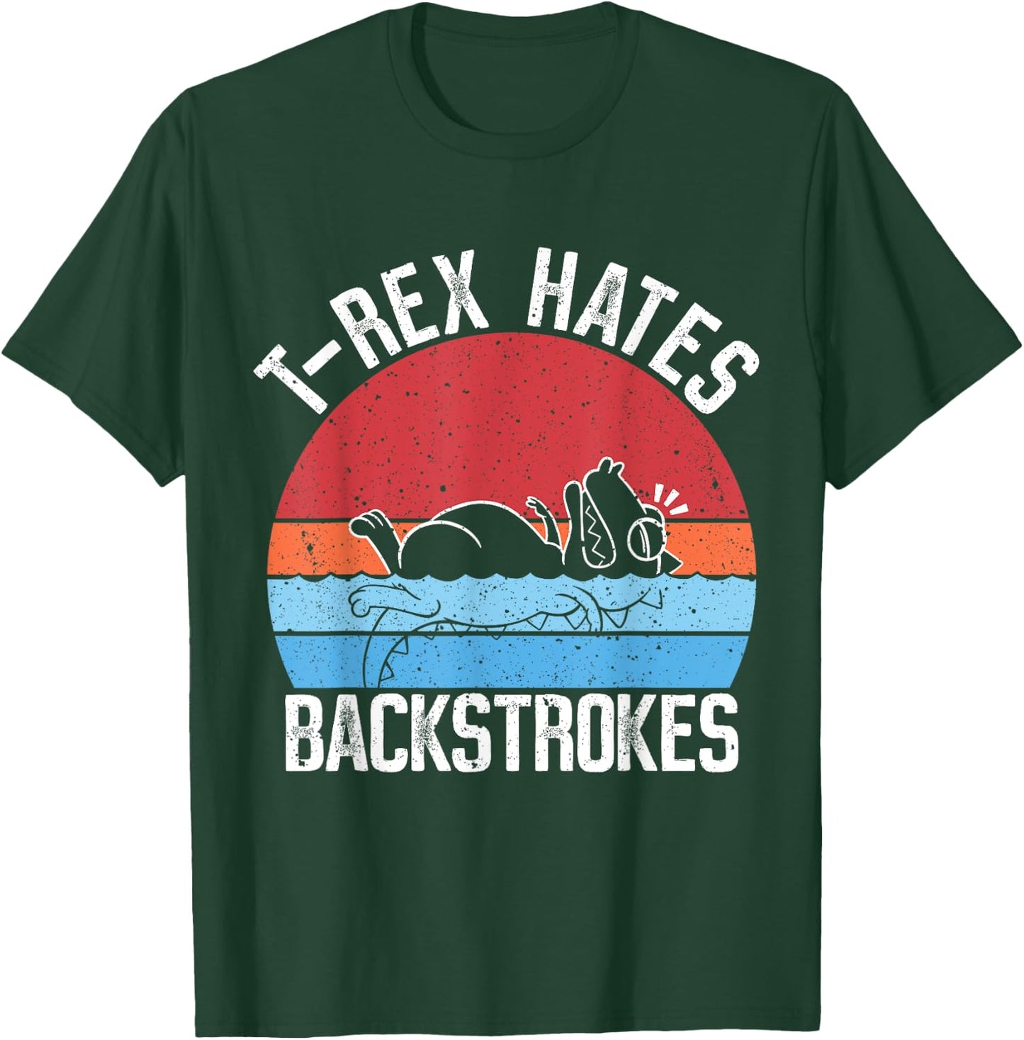 Funny Swimming Swimmer T-rex Hates Backstrokes Retro T-Shirt - T-Shirt | Forest