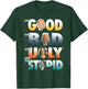 The Good Trump The Bad Biden The Good The Bad The Ugly T-Shirt - T-Shirt | Forest