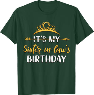 It's My Sister-In-Law's Birthday Party Idea T-Shirt - T-Shirt | Forest