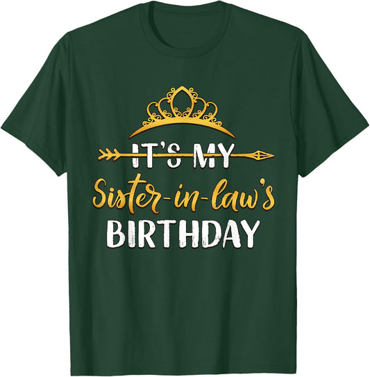 It's My Sister-In-Law's Birthday Party Idea T-Shirt - T-Shirt | Forest