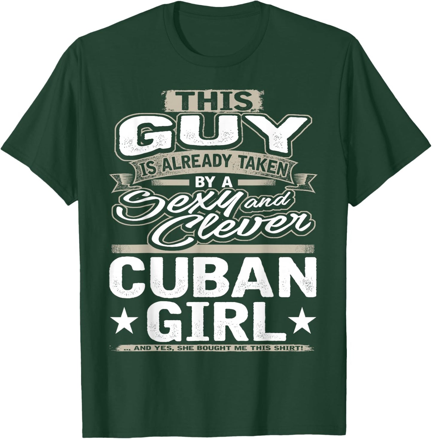 Cuban Girl Shirt Gift Boyfriend Husband Fiance Lover 1 T-Shirt - T-Shirt | Forest