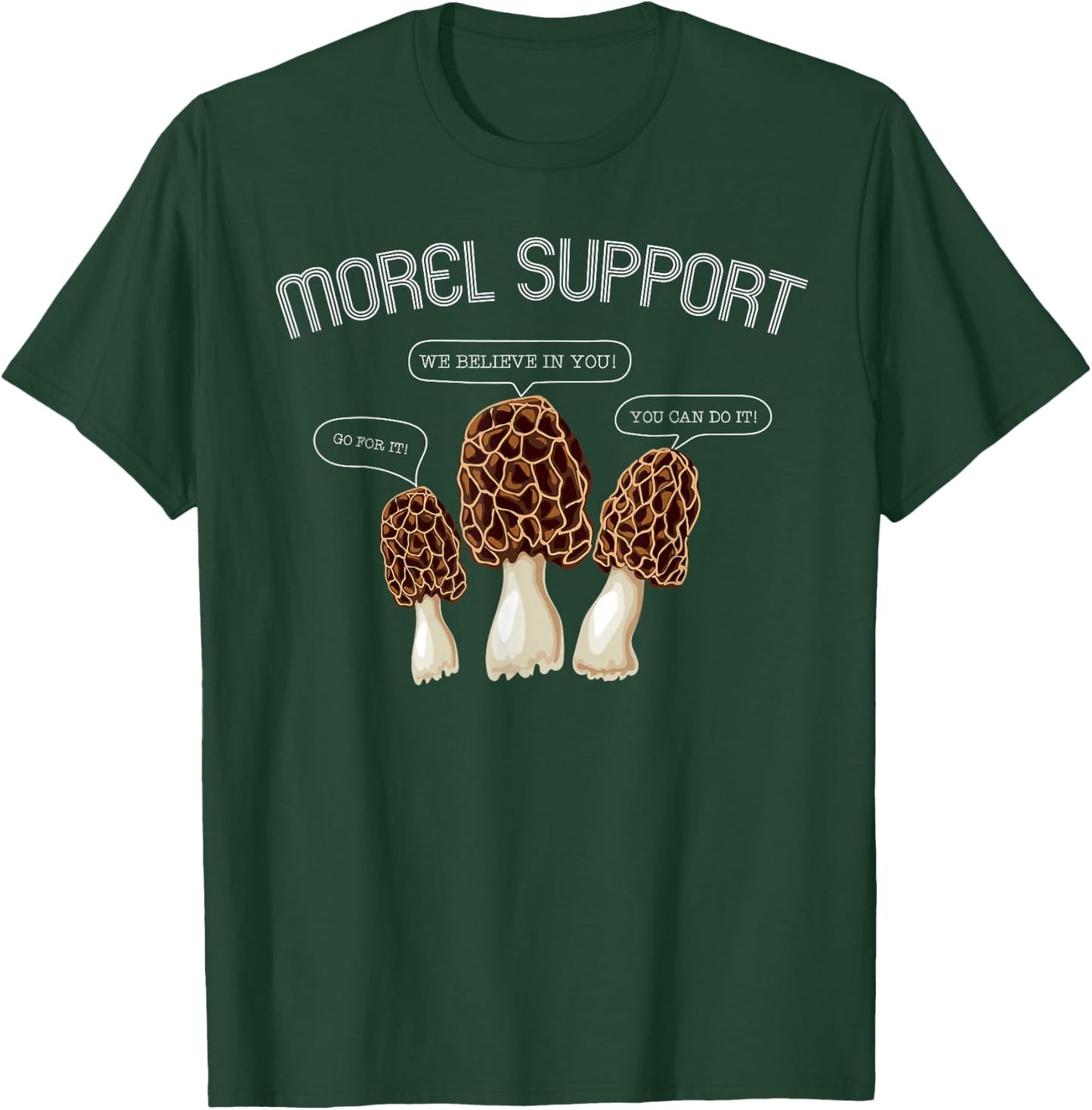 Funny MOREL SUPPORT - Funny Morel Mushroom Meme T-Shirt - T-Shirt | Forest