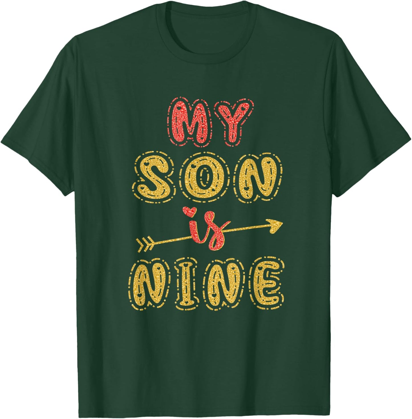 My Son Is Nine Years Old 9th Birthday Idea T-Shirt - T-Shirt | Forest