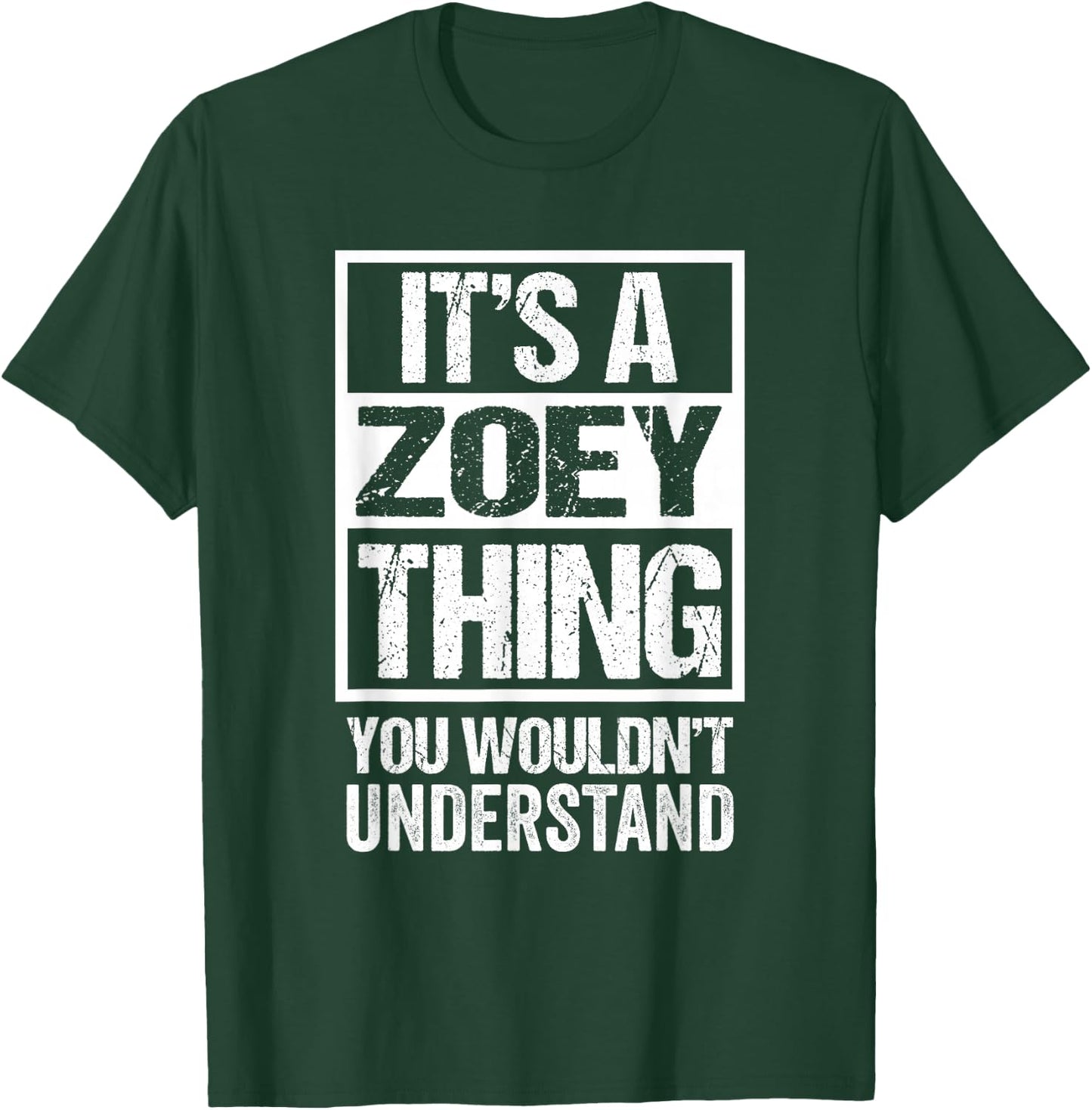 It's A Zoey Thing You Wouldn't Understand T-Shirt - T-Shirt | Forest