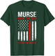 Murse American Flag Back The Red Line Firefighter RN Gifts Women Kids Men T-Shirt - T-Shirt | Forest