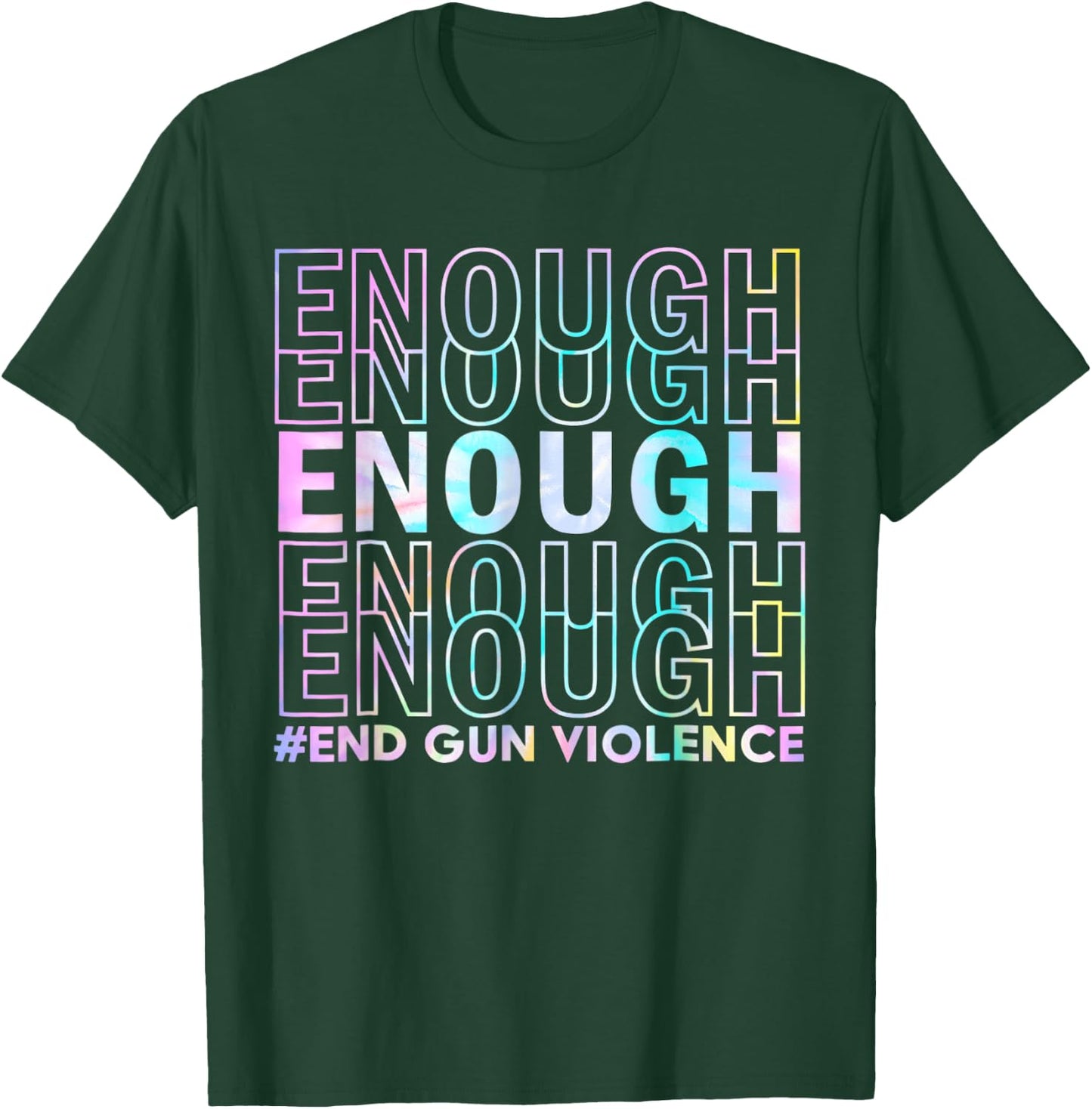 Enough End Gun Violence Awareness Day Wear Orange T-Shirt - T-Shirt | Forest