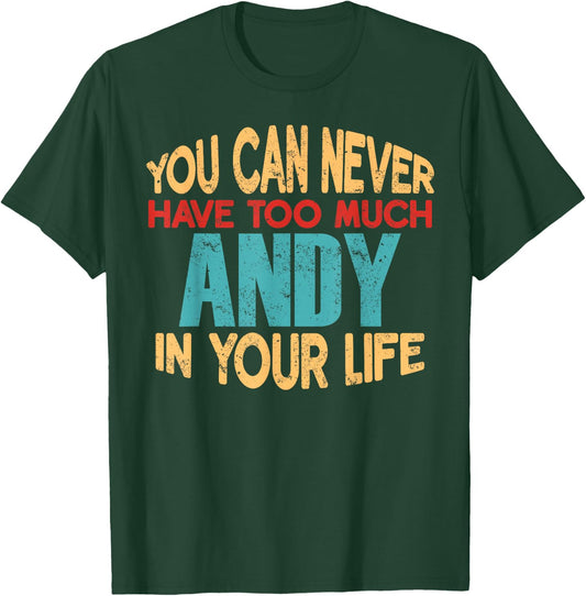 Funny Andy Personalized First Name Joke Item T-Shirt - T-Shirt | Forest