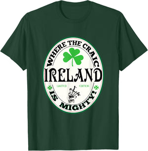 Funny Gaelic Irish Saying Ireland Where The Craic Is Mighty T-Shirt - T-Shirt | Forest