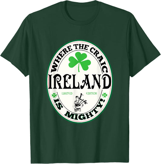 Funny Gaelic Irish Saying Ireland Where The Craic Is Mighty T-Shirt - T-Shirt | Forest