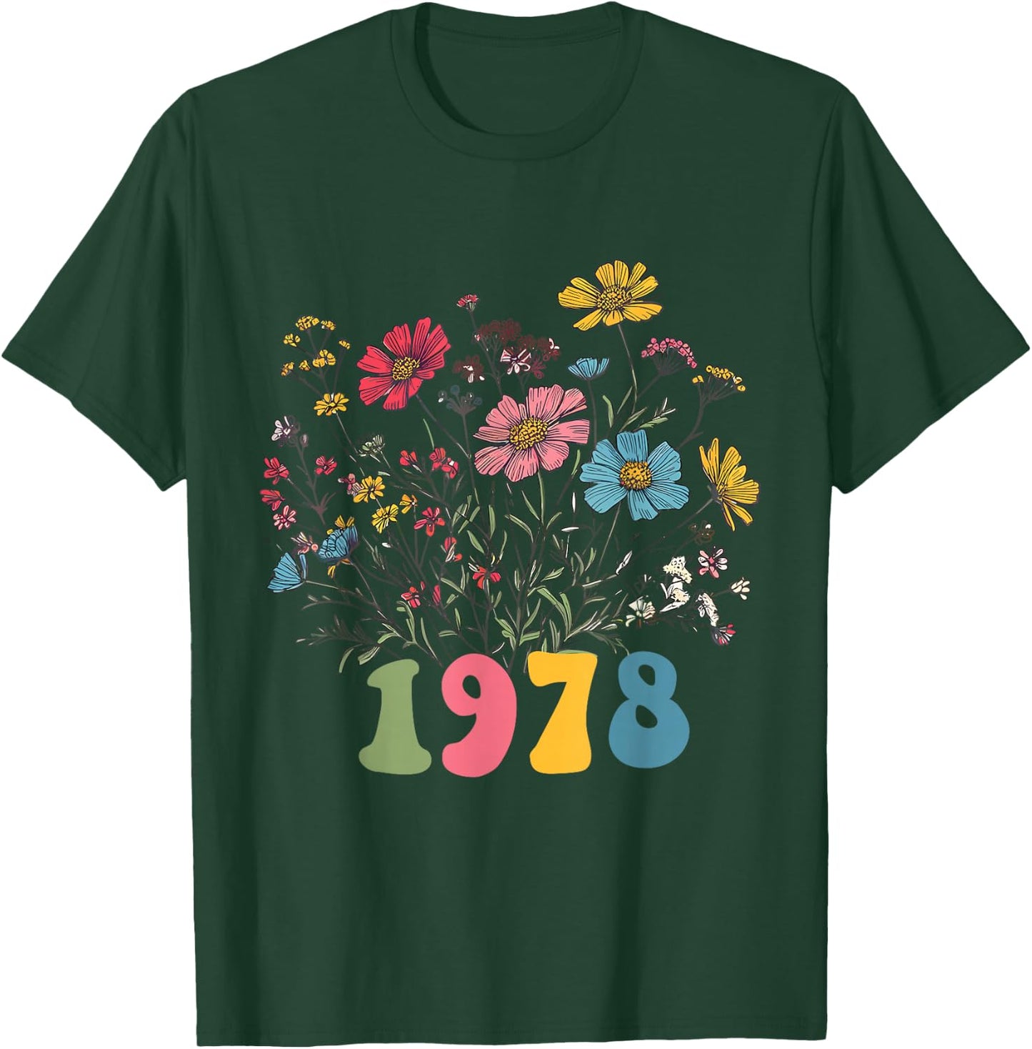 Wildflower Born 1978, 47th Birthday 1978 birthday T-Shirt - T-Shirt | Forest