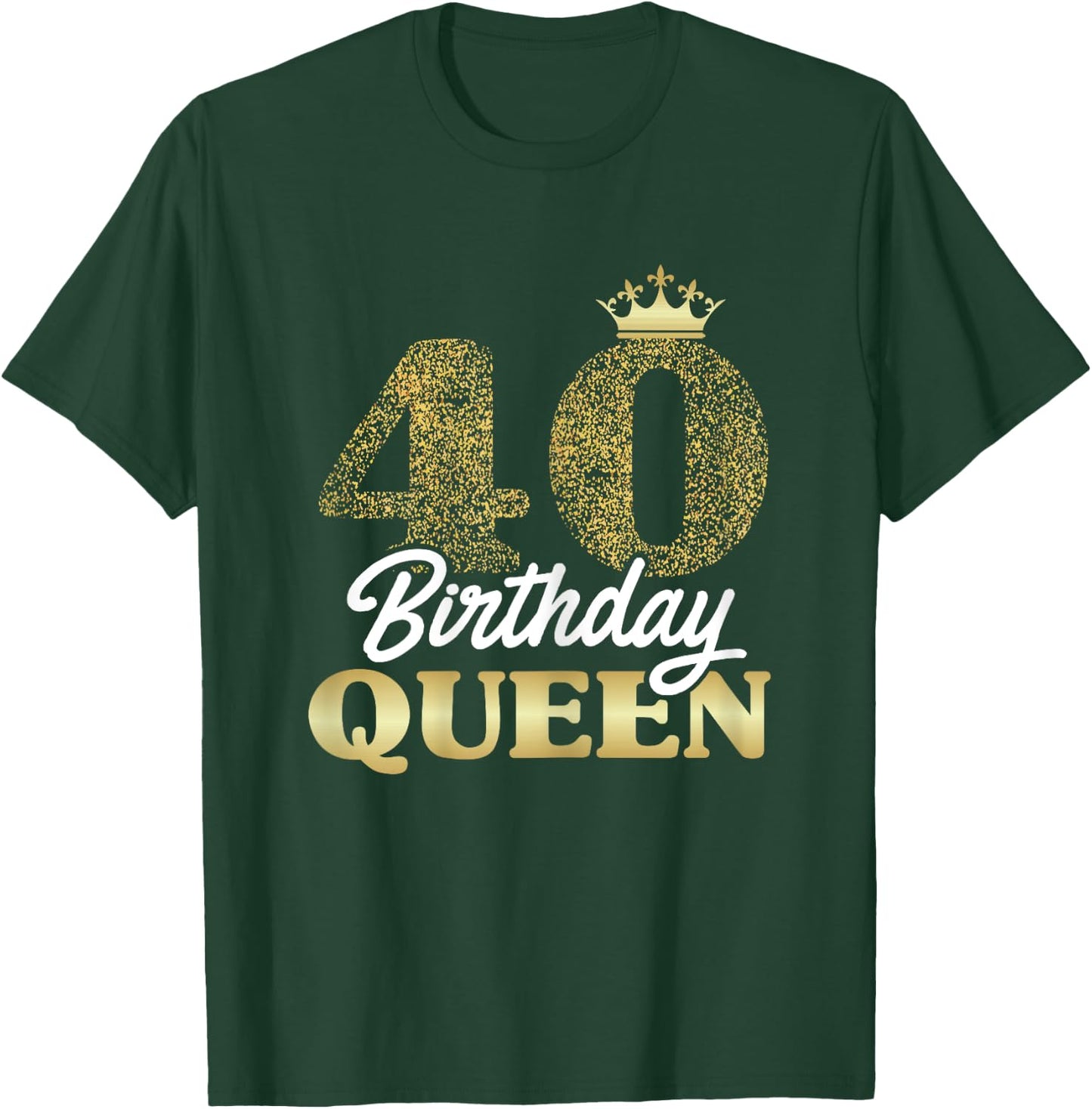Gift 40th birthday born 1980 sweet Birthday Queen crown T-Shirt - T-Shirt | Forest