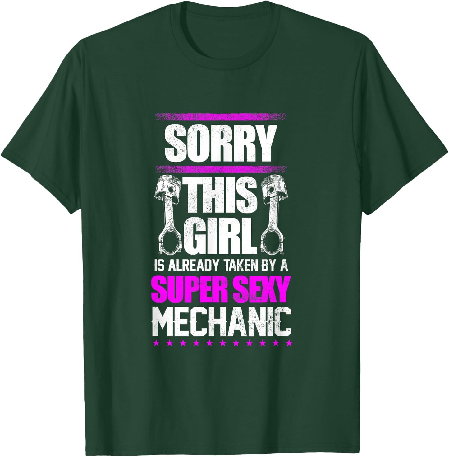 Sorry This Girl Taken By A Sexy Mechanic Wife Girlfriend T-Shirt - T-Shirt | Forest