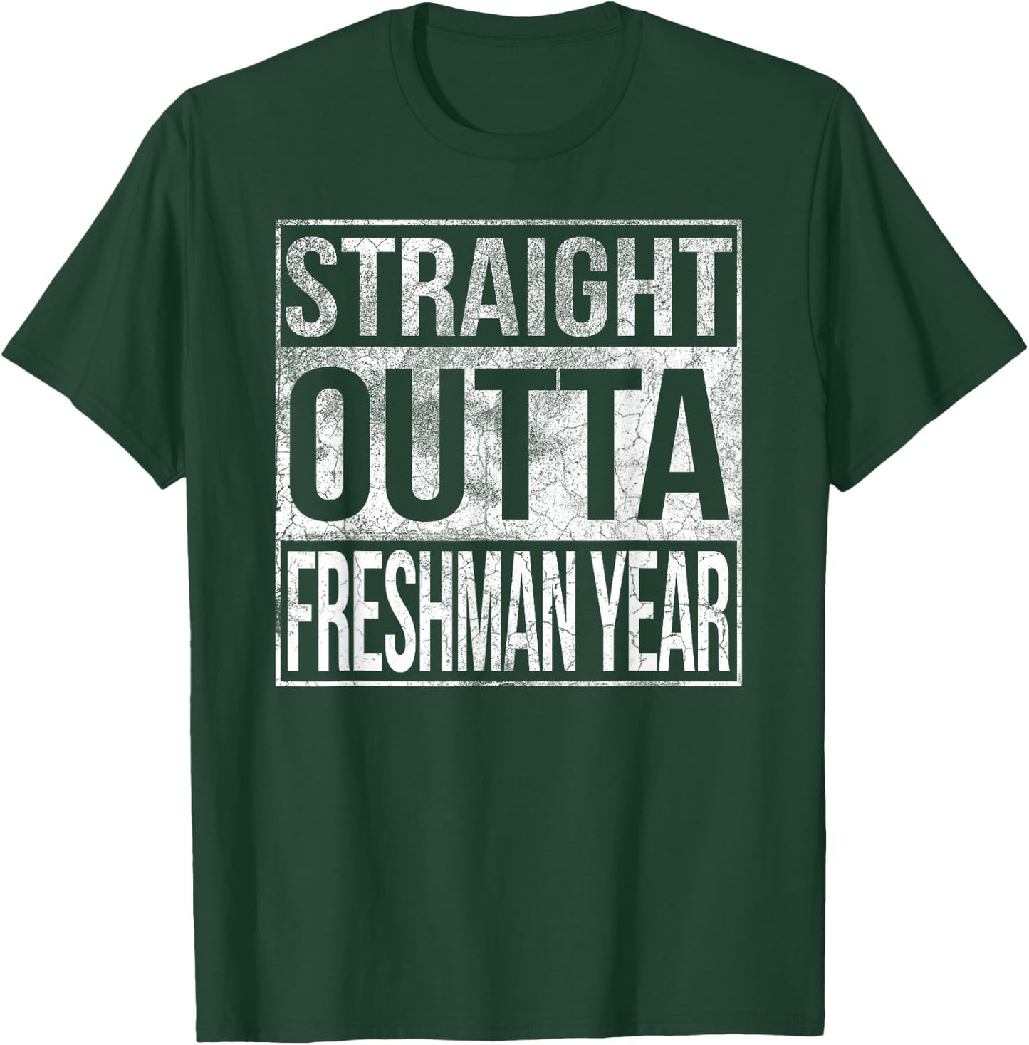 Funny Straight Outta Freshman Year Shirt T-Shirt - T-Shirt | Forest