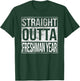 Funny Straight Outta Freshman Year Shirt T-Shirt - T-Shirt | Forest
