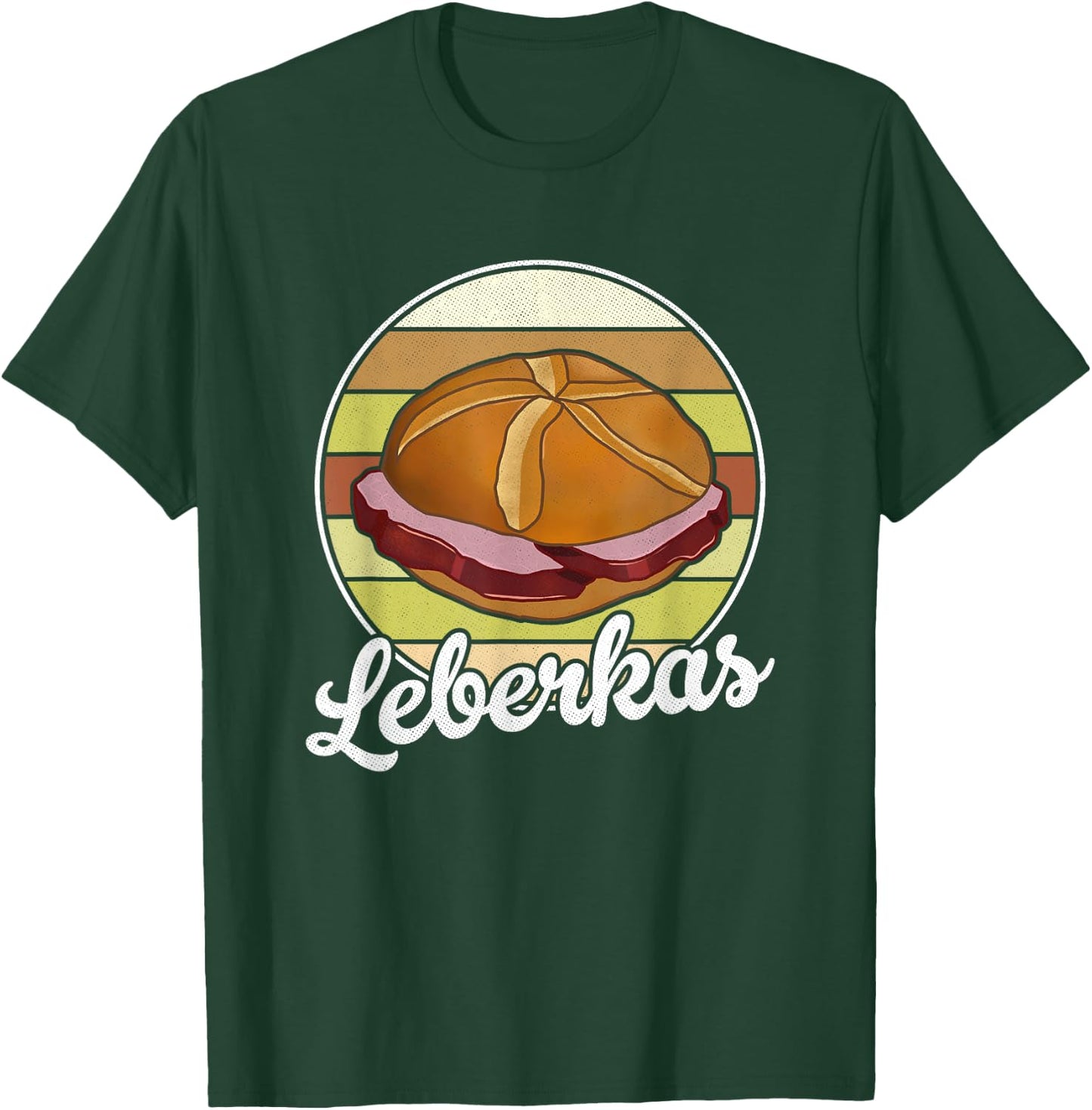 Leberkas Liver Cheese Meat Cheese Liver Chamber Bavaria T-Shirt - T-Shirt | Forest