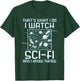 That's What I Do Watch Sci-Fi And I Know Things Time Travel T-Shirt - T-Shirt | Forest