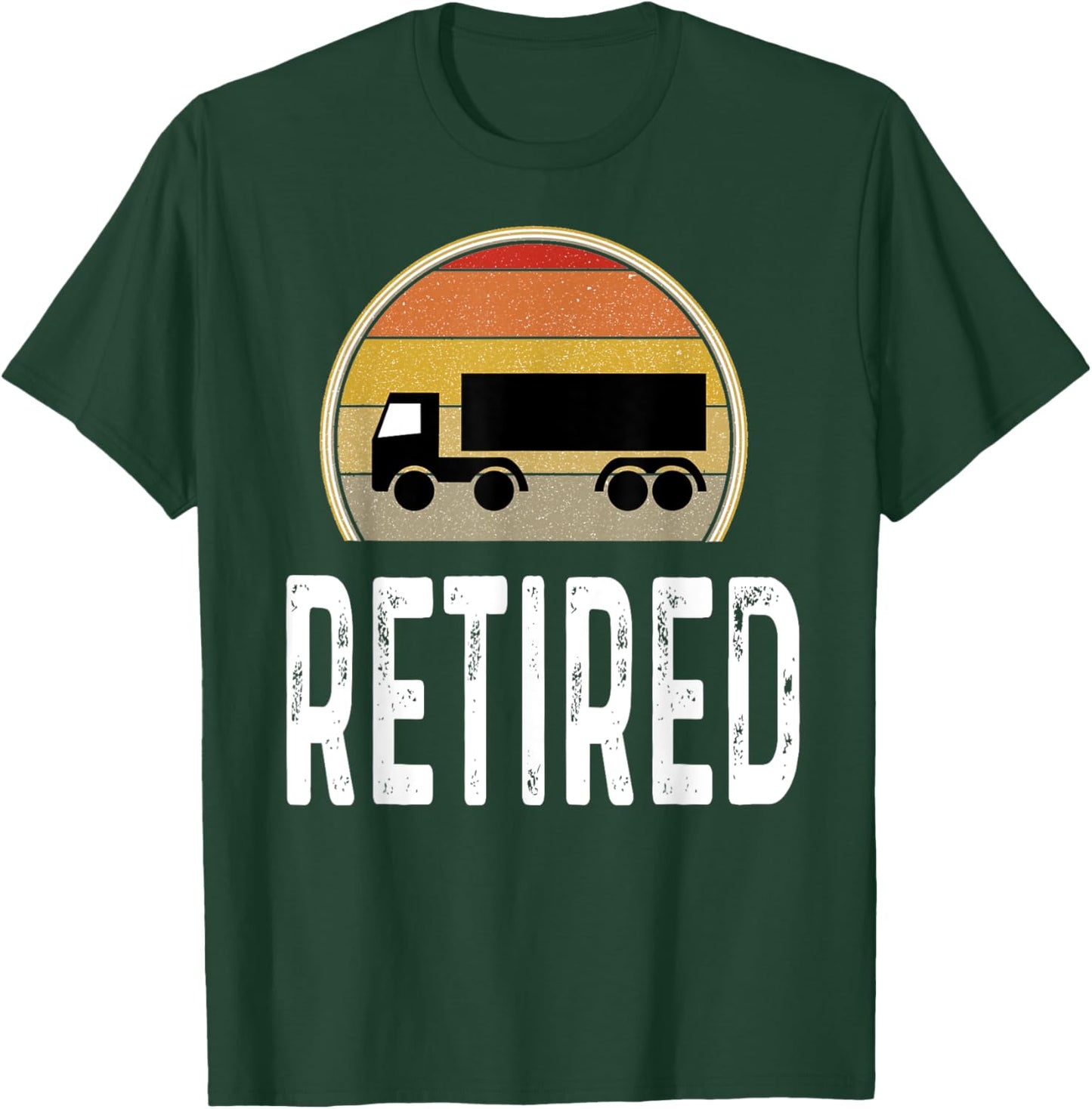 Semi Truck Driver Retired Operator Retirement Senior Citizen T-Shirt - T-Shirt | Forest
