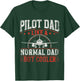 Pilot Dad Like A Normal Dad But Cooler Plane Aviator Pilot T-Shirt - T-Shirt | Forest