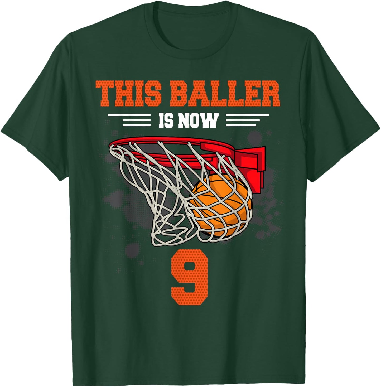 This Baller Is Now 9 Cool Basketball 9th birthday 9 yrs Old T-Shirt - T-Shirt | Forest