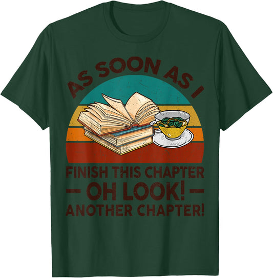 Funny As Soon As I Finish Chapter Book Nerdy Reading Teacher Women Kids T-Shirt - T-Shirt | Forest