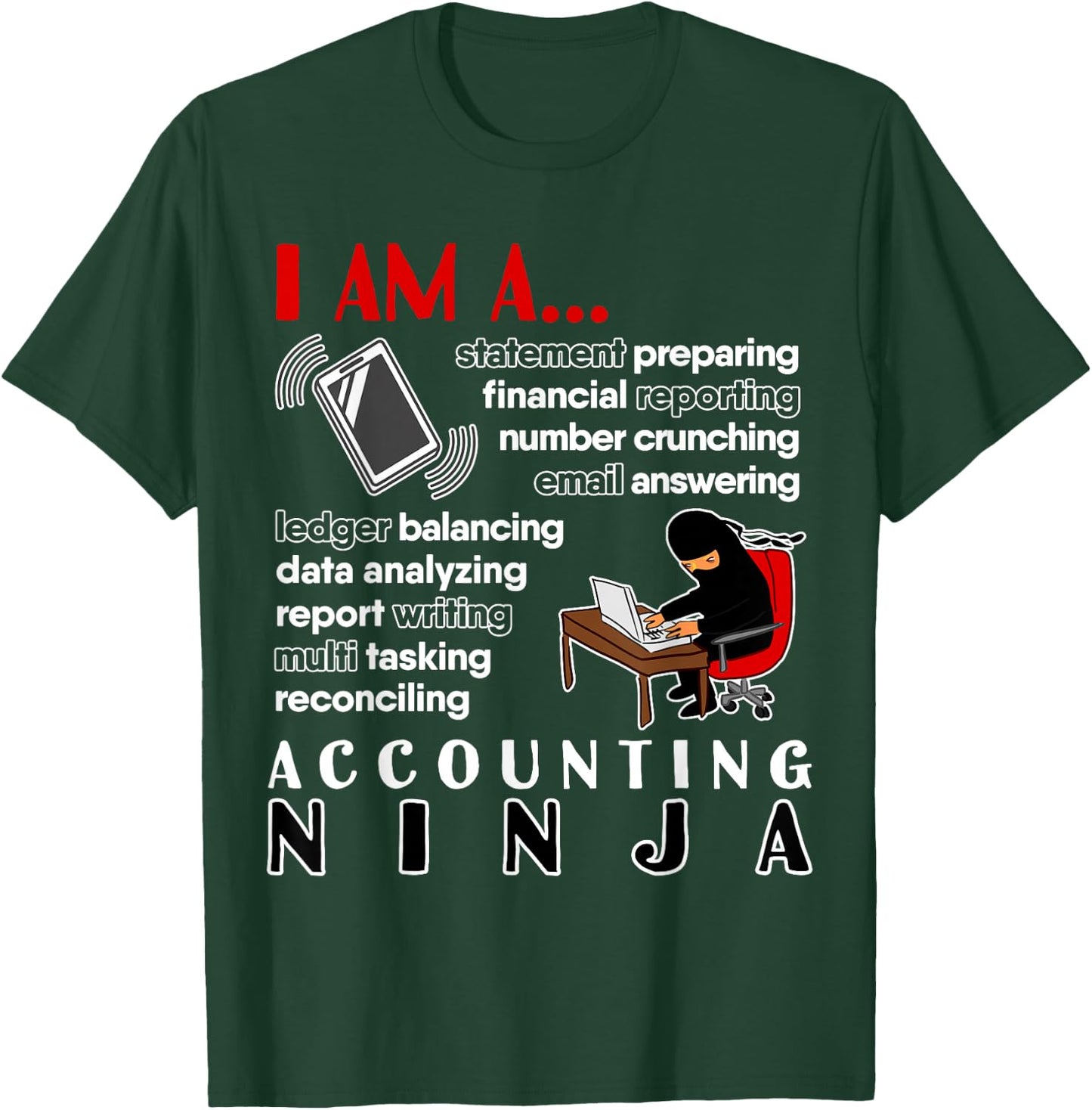 Funny Finance Tax Accounting Ninja T-Shirt - T-Shirt | Forest