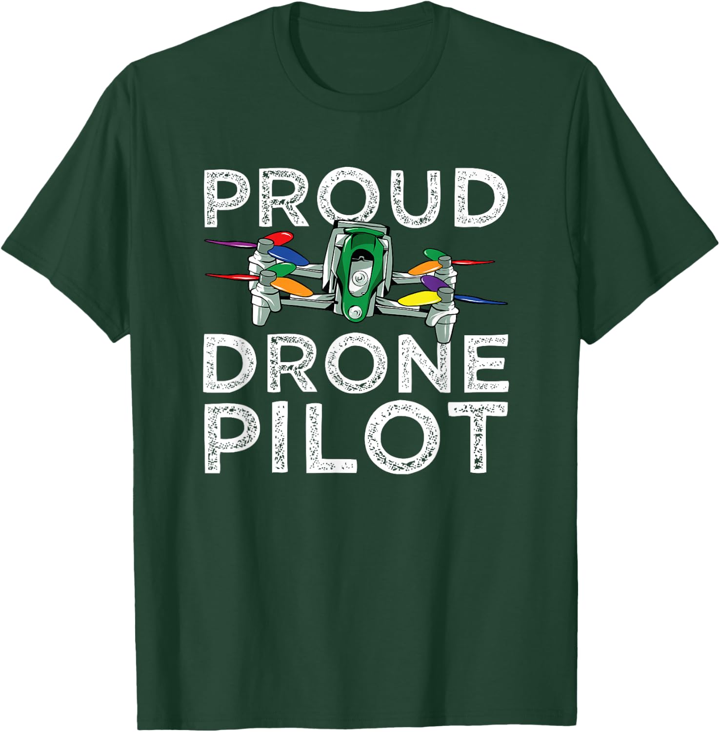 LGBT Rainbow Quadcopter Race Proud Drone Pilot FPV Freestyle T-Shirt - T-Shirt | Forest