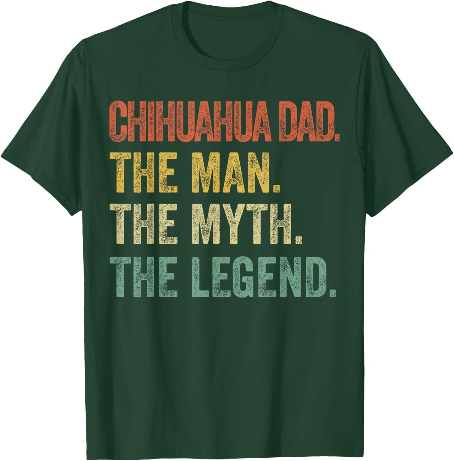 CAT Chihuahua-Shirt Men Chihuahua Dad Man Myth Legend Funny Dad T-Shirt - T-Shirt | Forest