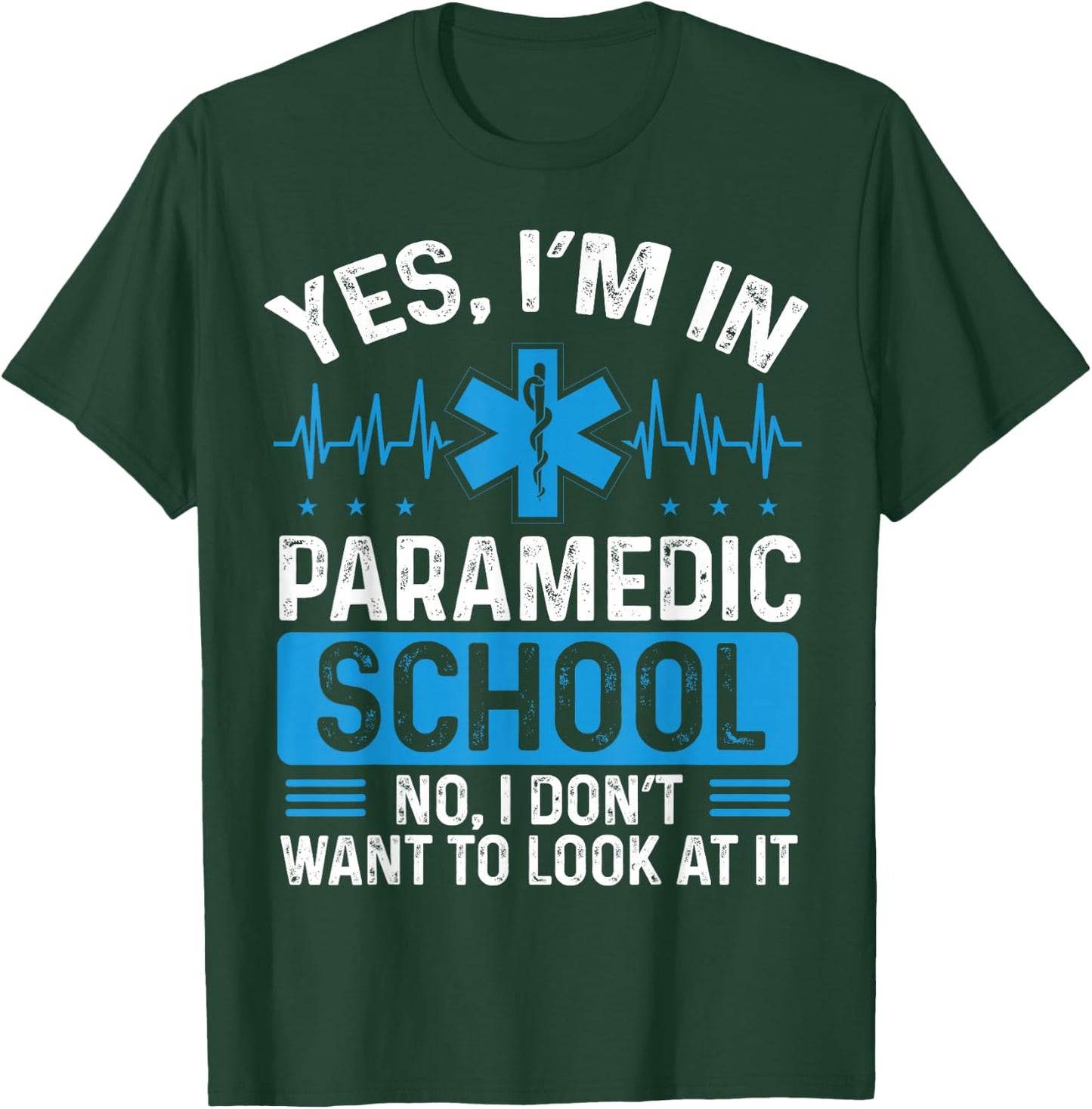 Paramedic School Accessoires EMT School Must Haves EMS T-Shirt - T-Shirt | Forest