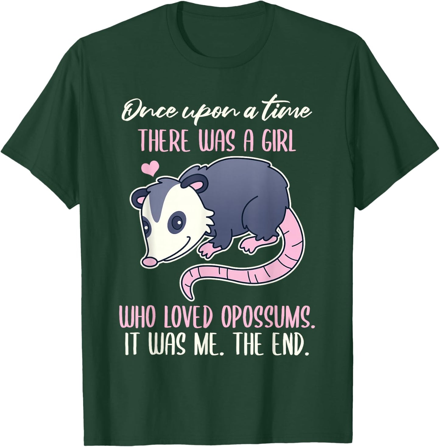 Once There Was A Girl Who Loved Opossums T-Shirt - T-Shirt | Forest