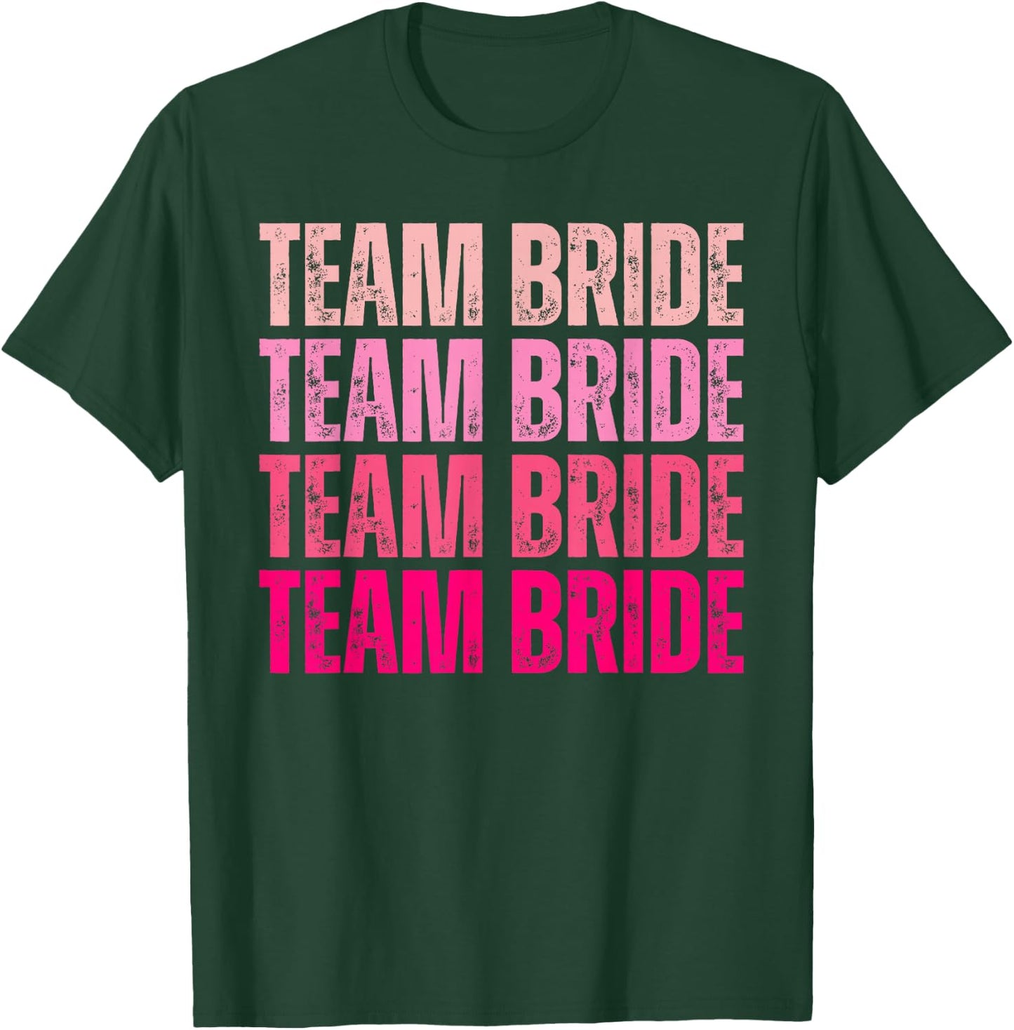 Team Bride I Do Crew Bridesmaid Pink Bachelorette Party T-Shirt - T-Shirt | Forest
