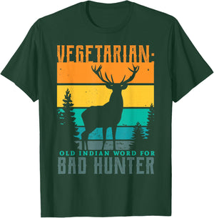 Vegetarian old indian word for bad hunter hunting Gifts T-Shirt - T-Shirt | Forest