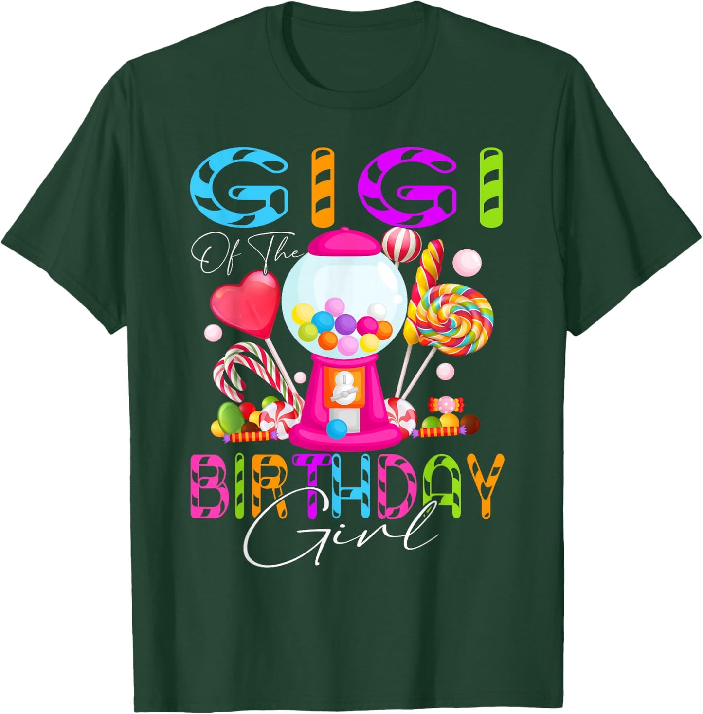 Gigi Of The Birthday Bday Girl Candyland Candy Birthday T-Shirt - T-Shirt | Forest