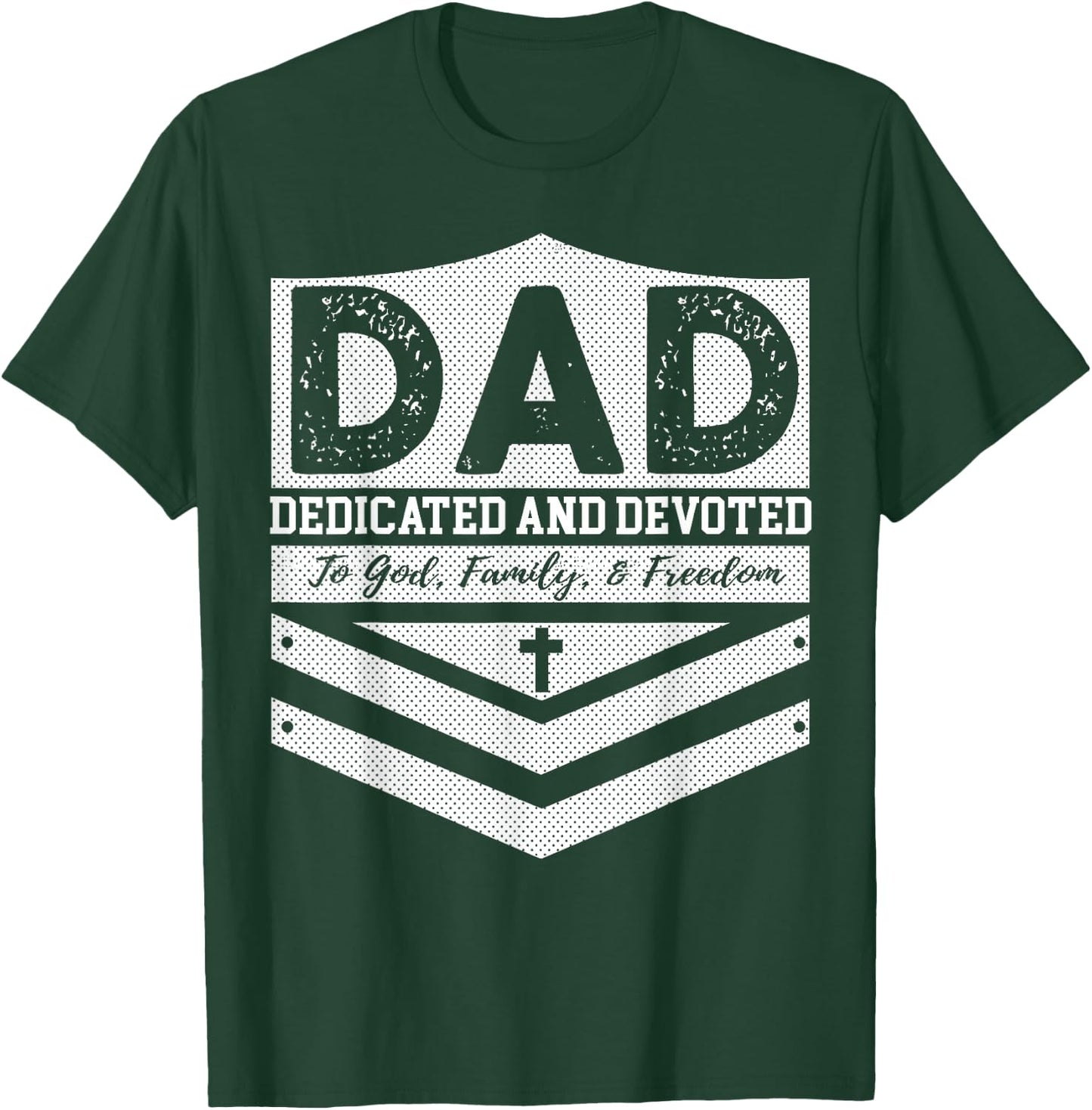 Military Dad Veteran Police DAD Dedicated And Devoted T-Shirt - T-Shirt | Forest