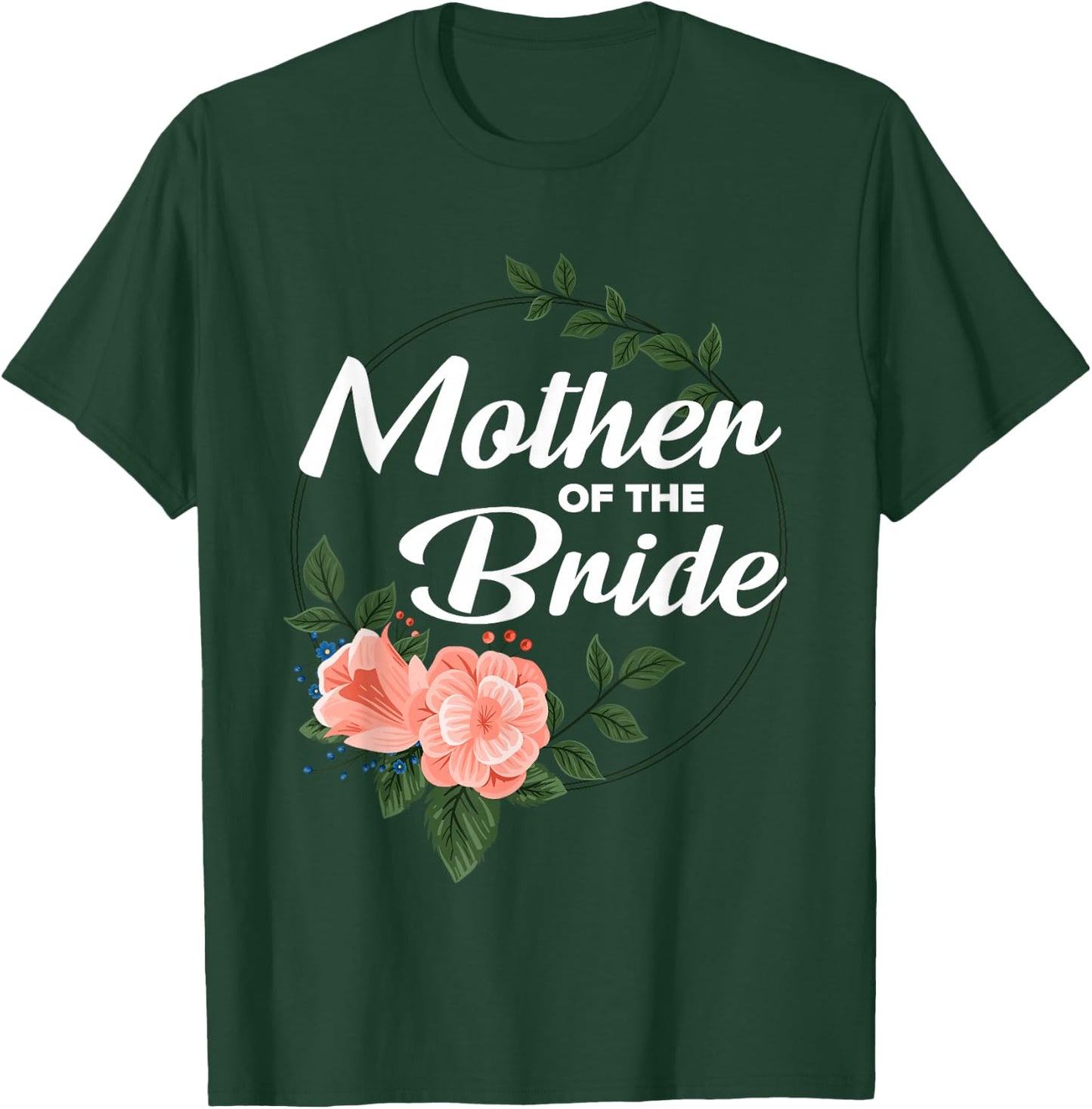 Mother of the Bride Floral Blush Wedding Gift T-Shirt - T-Shirt | Forest