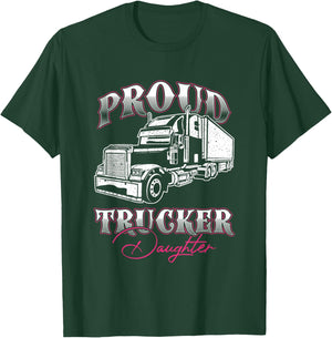 Proud Trucker Daughter Truck Driver Child Father Day T-Shirt - T-Shirt | Forest