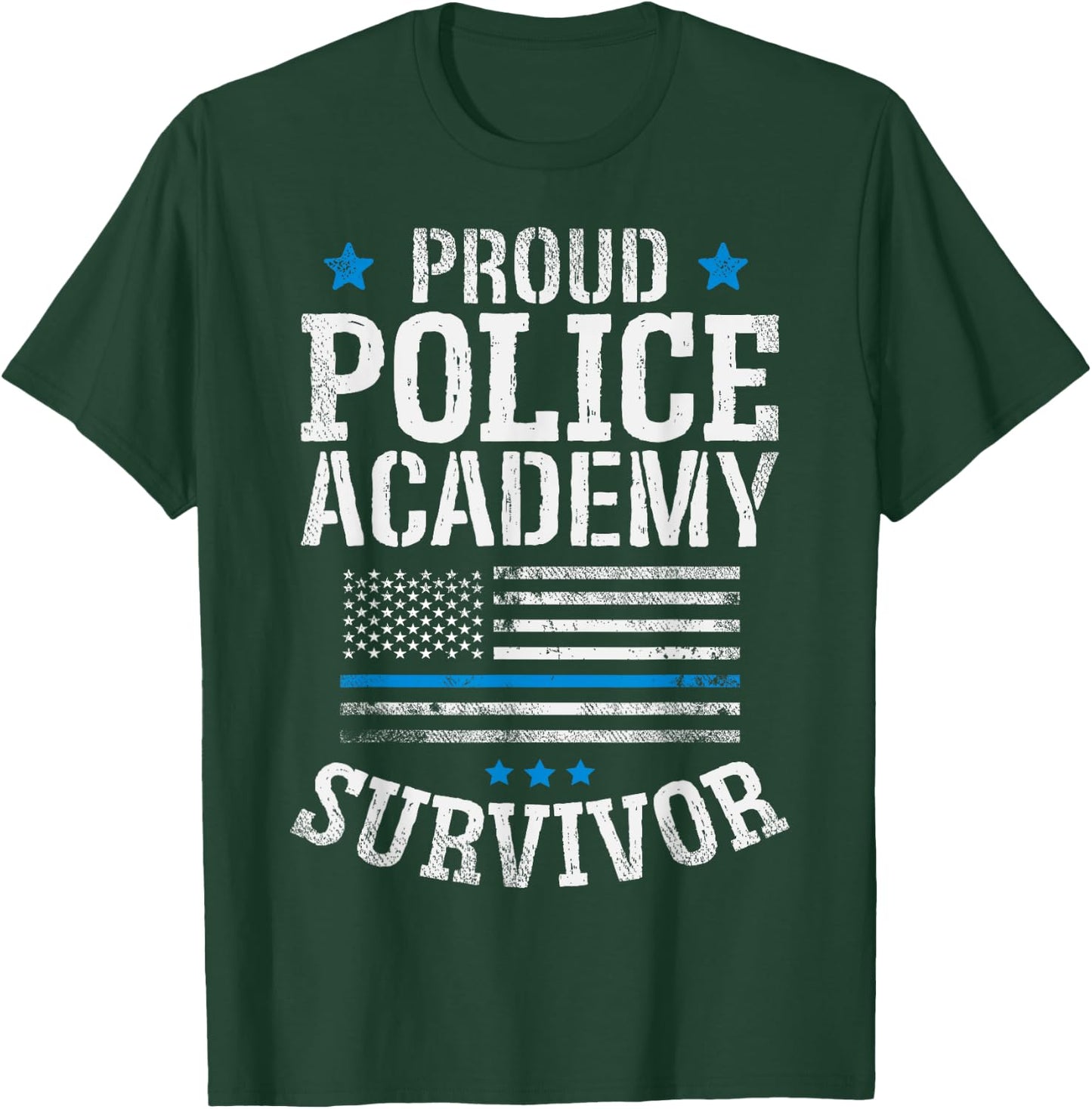 Proud Police Academy Survivor T Shirt Funny Graduation Gift T-Shirt - T-Shirt | Forest