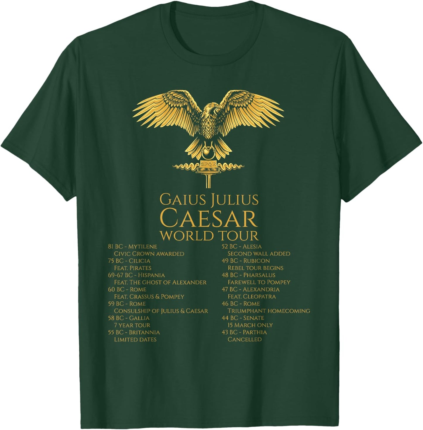 Julius Caesar World Tour - Ancient Roman History - SPQR T-Shirt - T-Shirt | Forest