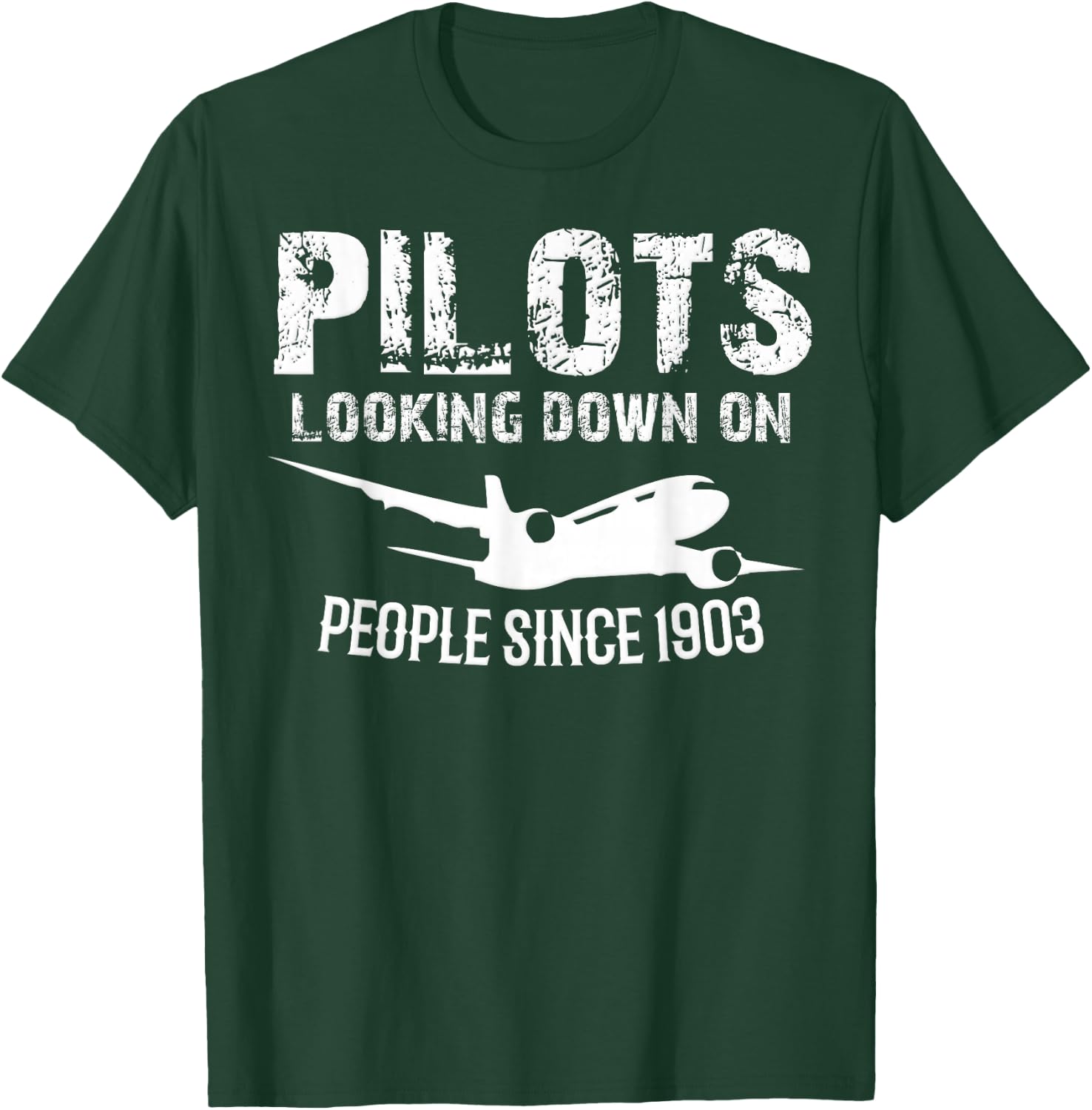 Funny Pilots Looking Down On People Since 1903 T-Shirt - T-Shirt | Forest
