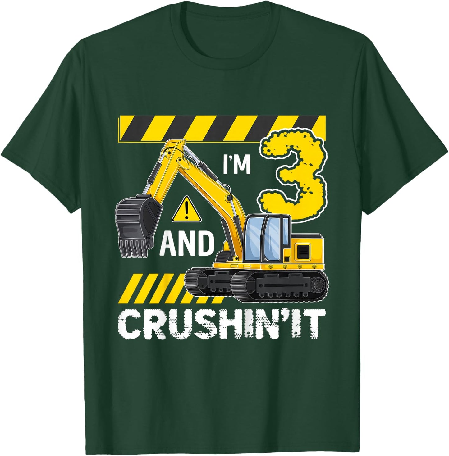 Kids I'm 3 And Crushing It Excavator 3 Year Old 3rd Birthday T-Shirt - T-Shirt | Forest