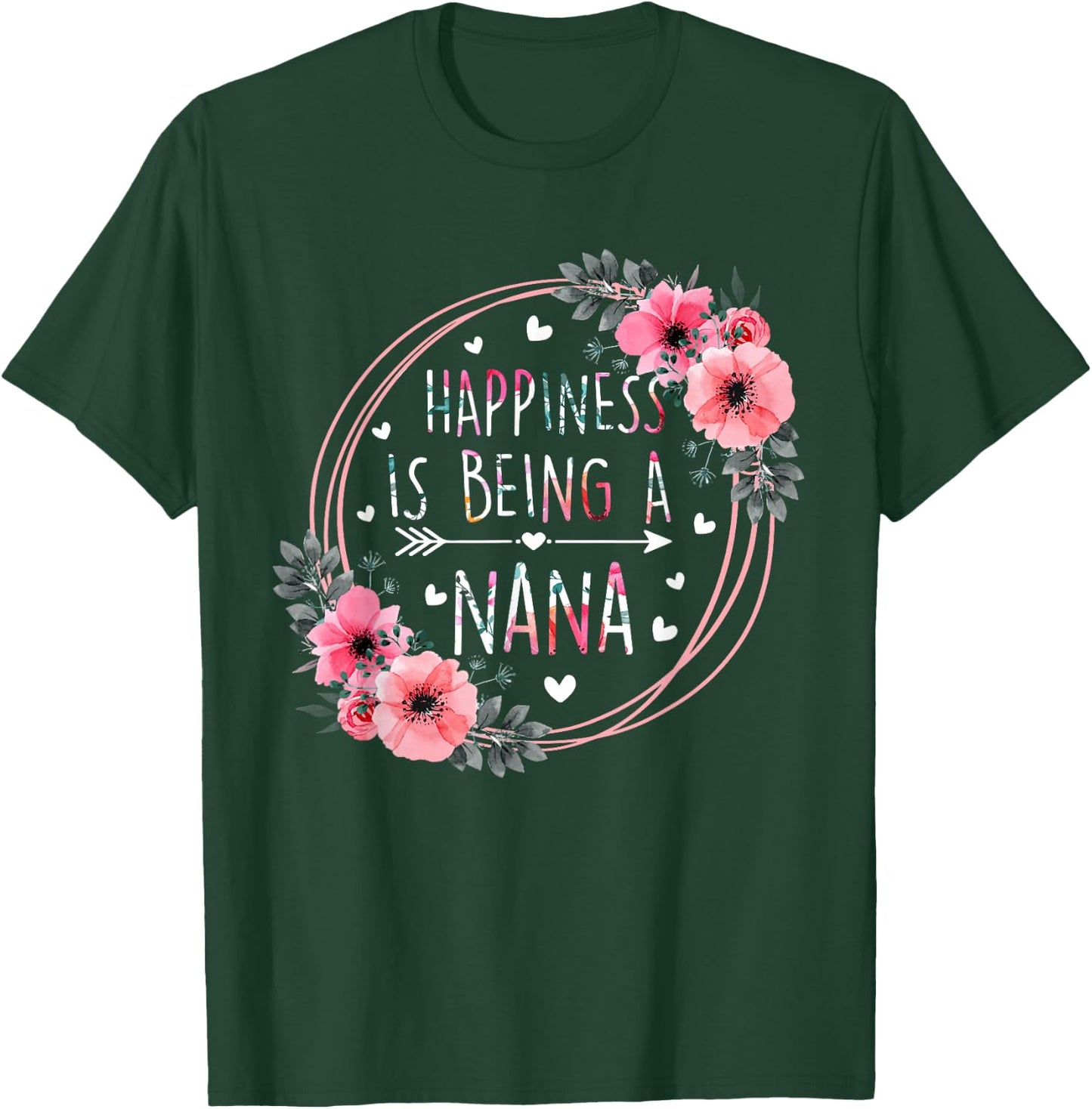 Happiness is being a Nana Announcement Mothers Day T-Shirt - T-Shirt | Forest