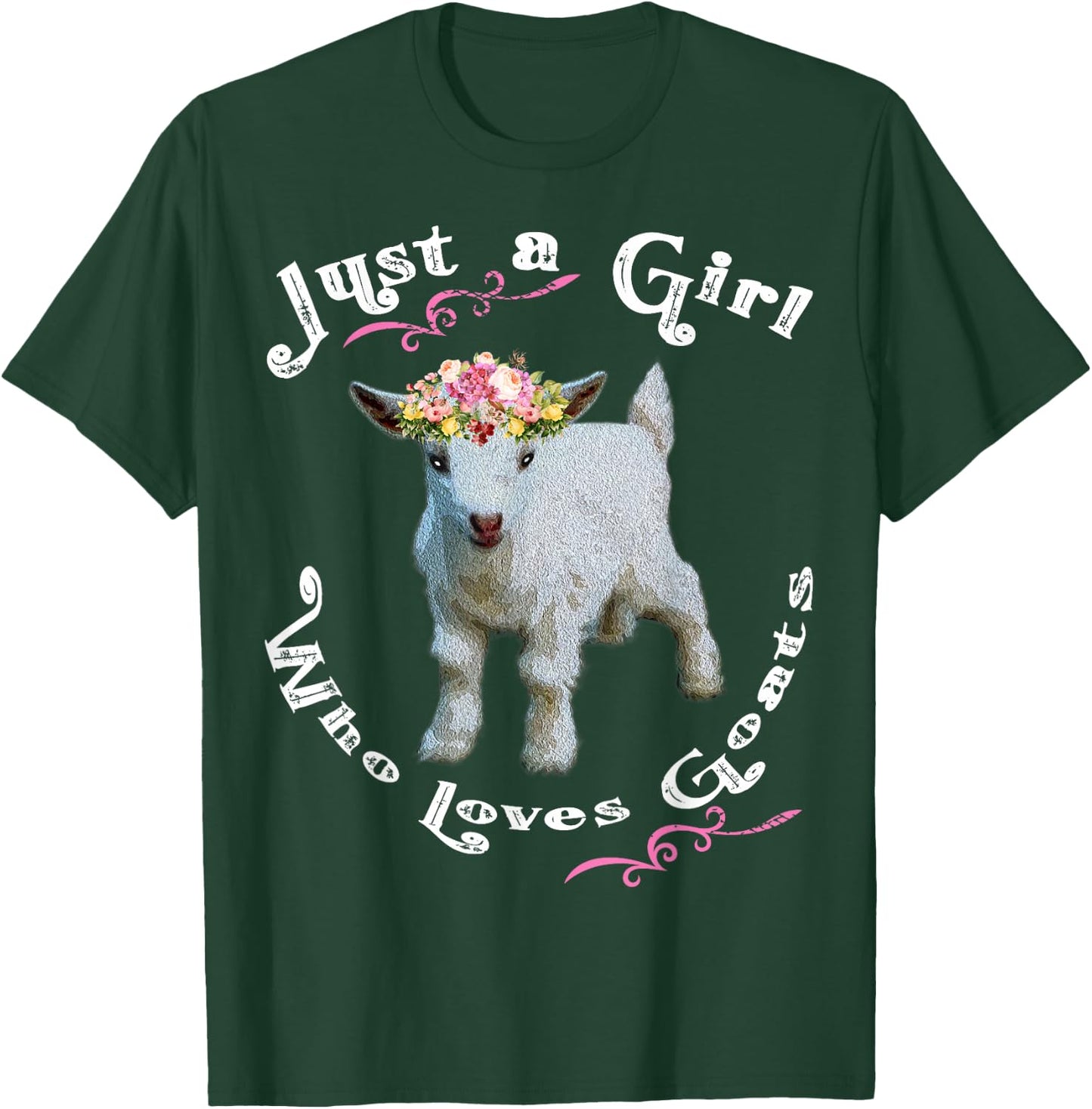 Just a Girl Who Loves Goats Goat Farm Crazy Lady Gift T-Shirt - T-Shirt | Forest