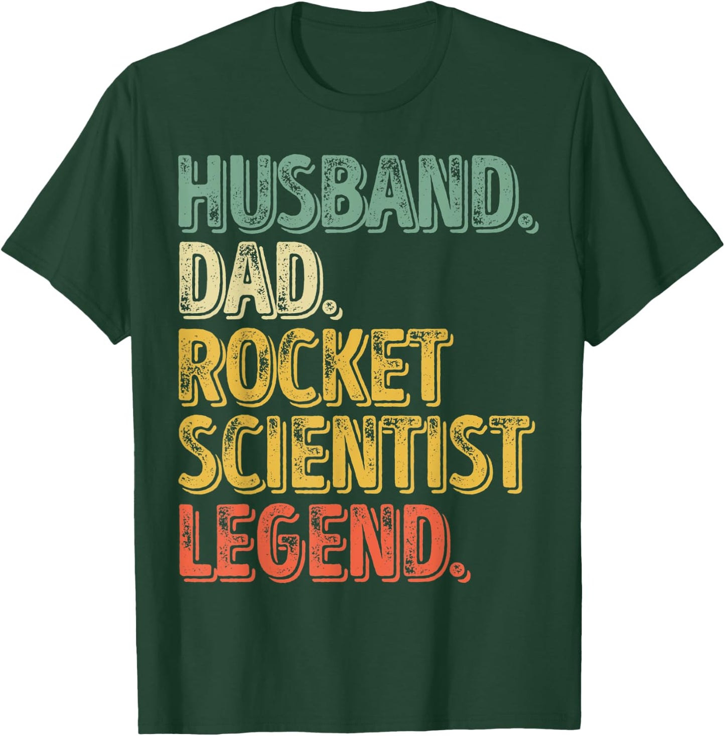 Husband Dad Rocket Scientist Legend Shirt Funny Father's Day T-Shirt - T-Shirt | Forest