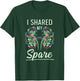 I shared my spare Design for a Kidney Donor T-Shirt - T-Shirt | Forest